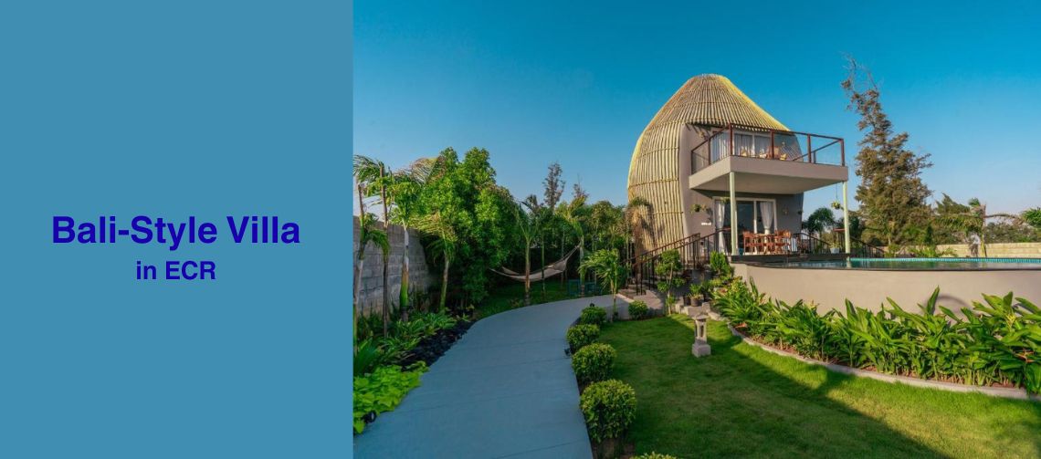 Discover the Charm of Bali-Style Villas at Mahabalipuram